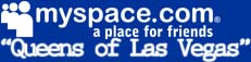 "Queens of Las Vegas" on MySpace